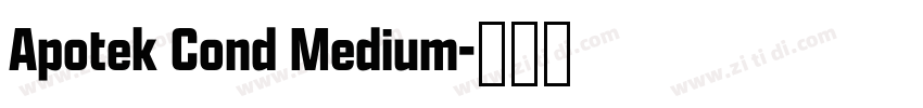 Apotek Cond Medium字体转换 Apotek Cond Medium字体转换